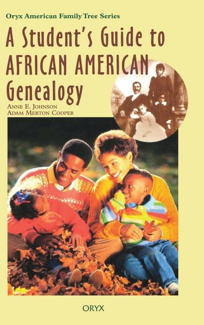 A Student’s Guide to African American Genealogy