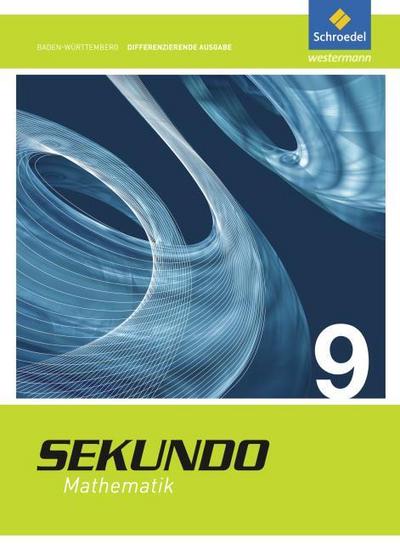 Sekundo - Mathematik für differenzierende Schulformen - Ausgabe 2015 für Baden-Württemberg