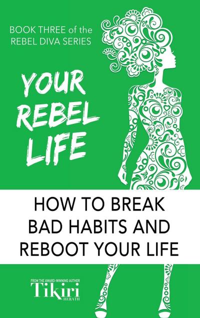 Your Rebel Life