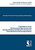 Legal Aspects of the EU Association Agreements wit