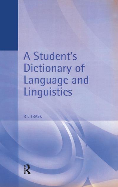 A Student’s Dictionary of Language and Linguistics
