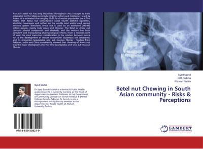 Betel nut Chewing in South Asian community - Risks & Perceptions