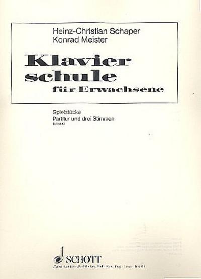 Klavierschule für Erwachsene Band 1für Klavier und 3 beliebige Instrumente (hoch, mittel, tief)