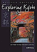 Exploring Kyoto, Revised Edition