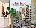 Juju und Jojô von Eymard Toledo | Buch