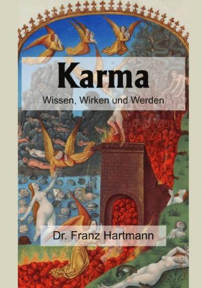 Karma - Wissen, Wirken und Werden