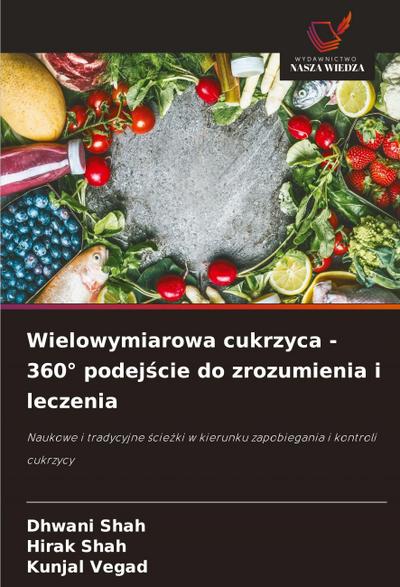 Wielowymiarowa cukrzyca - 360° podej¿cie do zrozumienia i leczenia