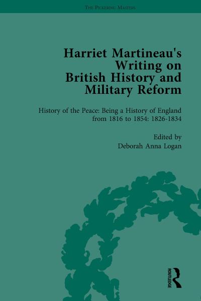 Harriet Martineau’s Writing on British History and Military Reform, vol 3