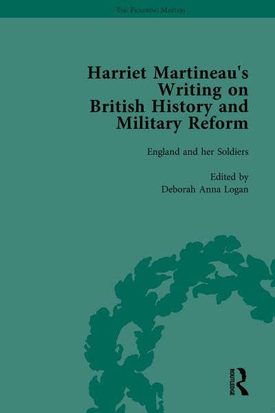 Harriet Martineau’s Writing on British History and Military Reform, vol 6