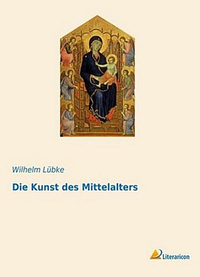 Die Kunst des Mittelalters