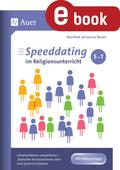 Speeddating im Religionsunterricht 5-7