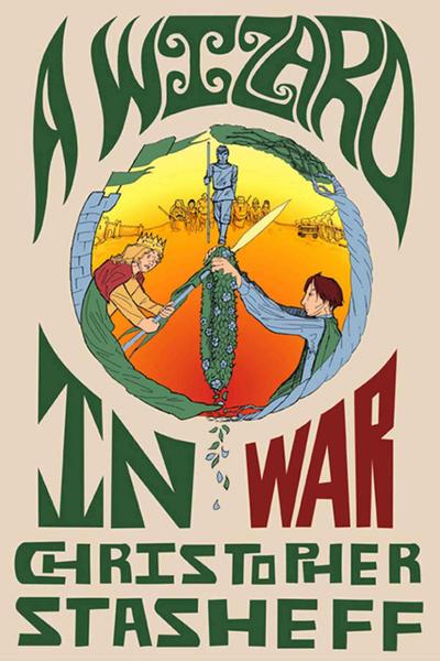 A Wizard in War (Chronicles of the Rogue Wizard, #3)