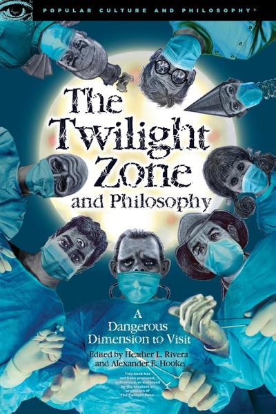The Twilight Zone and Philosophy