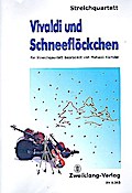 Vivaldi und Schneeflöckchenfür Streichquartett