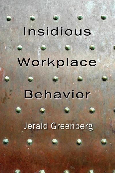 Insidious Workplace Behavior