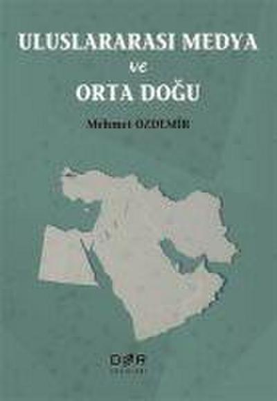 Uluslararasi Medya ve Ortadogu