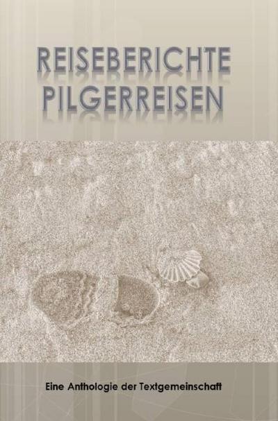 Reiseberichte Pilgerreisen