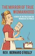 The Mirror of True Womanhood