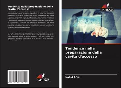 Tendenze nella preparazione della cavità d’accesso