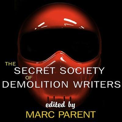 The Secret Society of Demolition Writers Lib/E