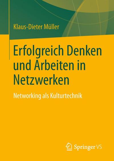 Erfolgreich Denken und Arbeiten in Netzwerken