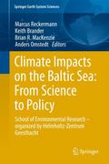 Climate Impacts on the Baltic Sea: From Science to
