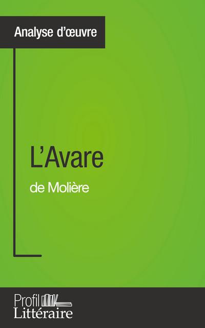 L’Avare de Molière (Analyse approfondie)