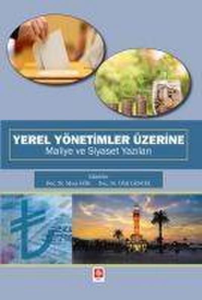 Yerel Yönetimler Üzerine Maliye ve Siyaset Yazilari