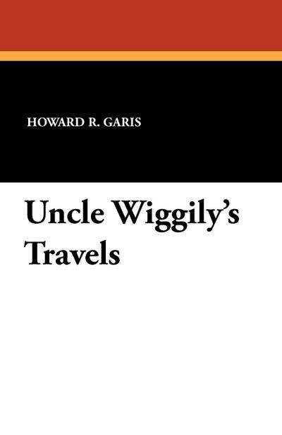 Uncle Wiggily’s Travels
