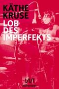 Lob des Imperfekts