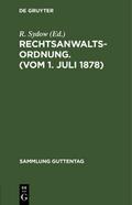 Rechtsanwaltsordnung.(Vom 1.Juli 1878)