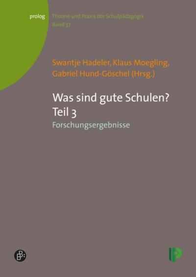 Was sind gute Schulen? Teil 3