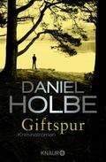 Giftspur von Daniel Holbe | Ebook