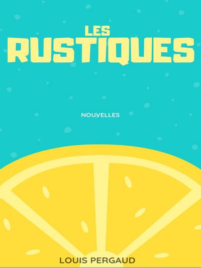Les Rustiques