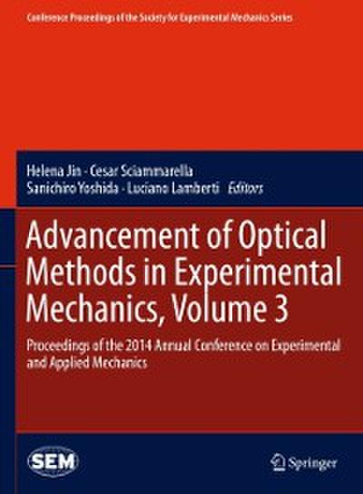 Advancement of Optical Methods in Experimental Mechanics, Volume 3