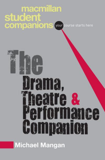 The Drama, Theatre and Performance Companion