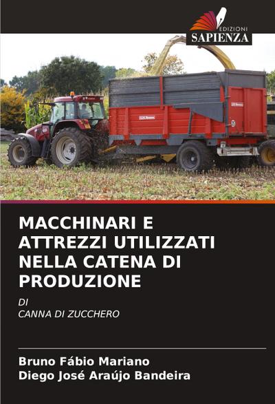 MACCHINARI E ATTREZZI UTILIZZATI NELLA CATENA DI PRODUZIONE