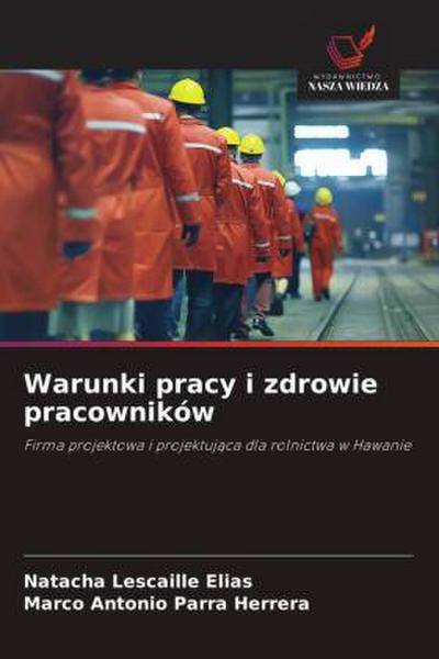 Warunki pracy i zdrowie pracowników