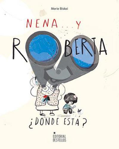 Nena, Y Roberta ¿Dónde Está?