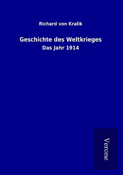 Geschichte des Weltkrieges