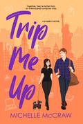 Trip Me Up (Synergy Office Romance, #3)