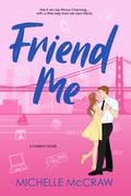 Friend Me (Synergy Office Romance, #2)