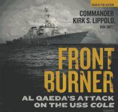 Front Burner: Al Qaeda’s Attack on the USS Cole