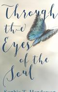 Through The Eyes Of The Soul