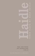 Noah Haidle: Three Plays