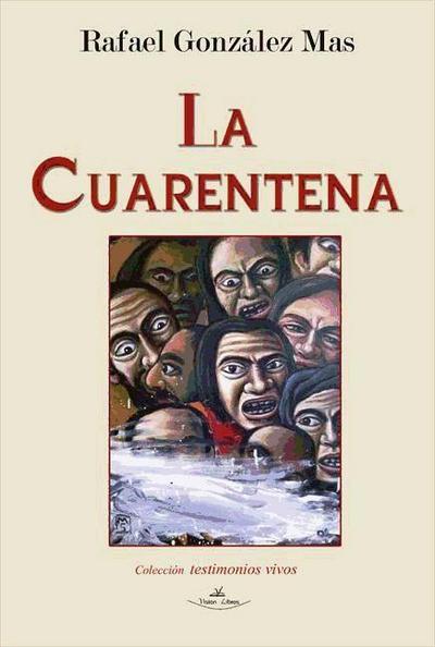 González Mas, R: Cuarentena