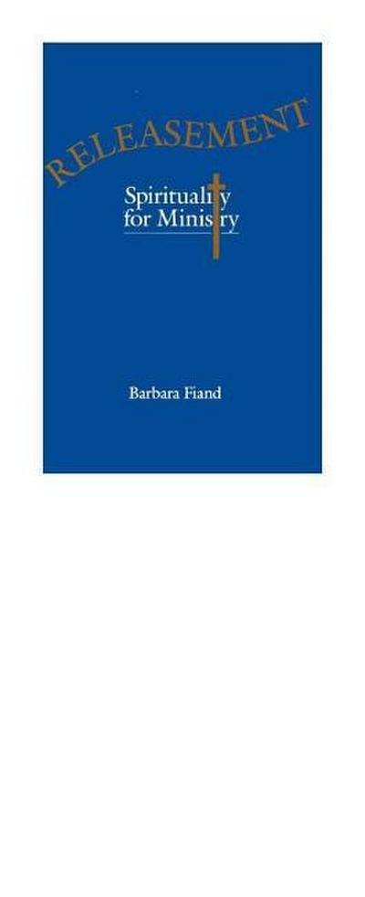 Releasement Spirituality for Ministry