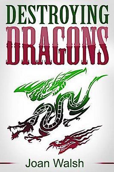 Destroying Dragons