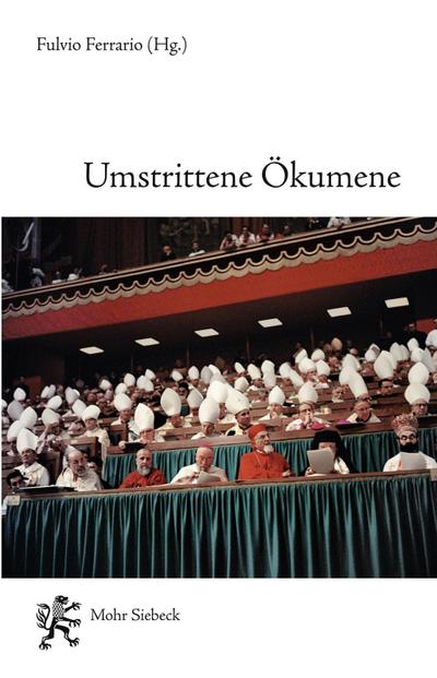 Umstrittene Ökumene