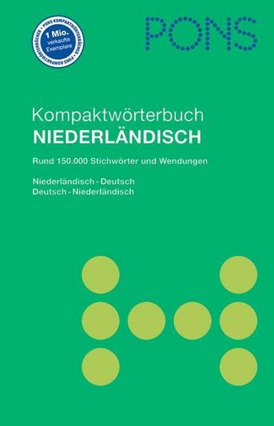 PONS Kompaktwörterbuch Niederländisch: Niederländisch-Deutsch/Deutsch-Niederländisch